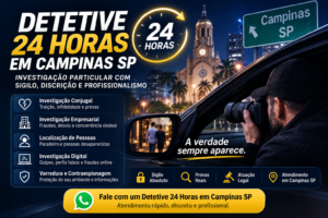 Detetive 24 Horas em Campinas SP | Atendimento Sigiloso